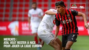 Mercato : Atal veut rester à Nice pour jouer la Ligue Europa 