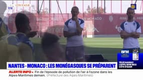 Nantes-Monaco: les monégasques se préparent