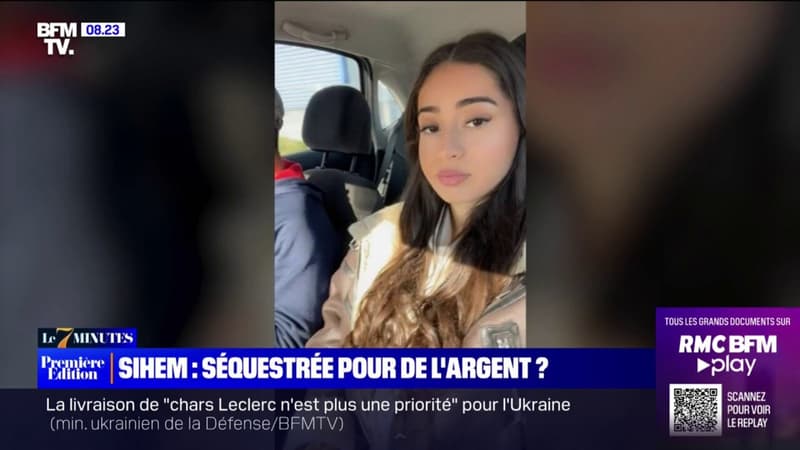 7 MINUTES POUR COMPRENDRE - Disparition de Sihem: a-t-elle été séquestrée pour de l'argent?