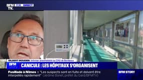 Canicule: "On est monté sur l'hôpital de jour pédiatrique à plus de 44°C", déplore Gilbert Mouden (infirmier anesthésiste au CHU de Bordeaux)
