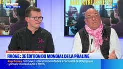 Dans votre assiette du jeudi 13 mars - Rhône : 3e édition du Mondial de la Praline