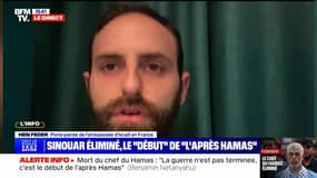 Hen Feder (porte-parole de l'ambassade d'Israël en France): "Après l'élimination de Sinouar, on espère trouver des solutions pour libérer les otages"