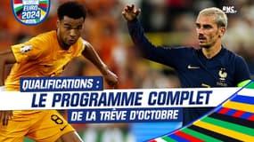 Qualifs Euro 2024 : Le programme d'octobre avec Pays-Bas - France