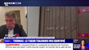 Mort de Thomas: "On n'est même pas certains que parmi les 8 à 9 personnes [mises en examen] figure l'auteur du coup de couteau", pour Alain Fort, avocat de l'un des suspects 