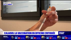 Calaisis: la vaccination en pharmacie critiquée