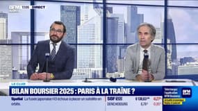 Le Club : "Bilan boursier 2025, Paris à la traîne ?" - 22/12