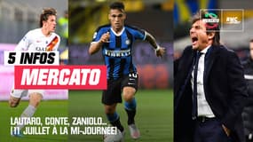 Lautaro, Conte, Zaniolo... Les 5 infos mercato du 11 juillet à la mi-journée