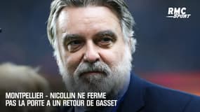 Montpellier - Nicollin ne ferme pas la porte à un retour de Gasset