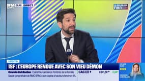 L’Edito de Raphaël Legendre : ISF, l'Europe renoue avec son vieux démon - 13/11