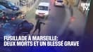 Deux morts et un blessé après une fusillade en pleine rue à Marseille 