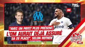 Ligue 1 : "Avec un Payet plus présent, l'OM aurait déjà assuré sa 2e place" estime Rothen