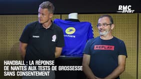 Handball : La réponse de Nantes aux tests de grossesse sans consentement