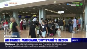 Air France prévoit l'arrêt de la ligne entre Marignane et Orly en 2026