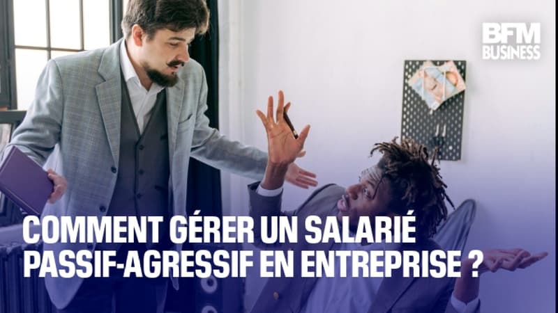 Comment gérer un salarié passif-agressif en entreprise ?