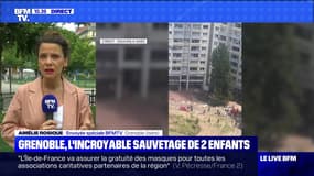 Grenoble, l'incroyable sauvetage de 2 enfants (3) - 22/07