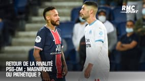 Retour de la rivalité PSG-OM : Magnifique ou pathétique ?