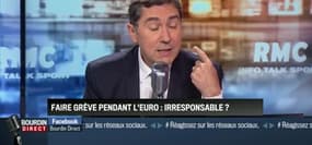 Brunet & Neumann: Faire grève pendant l'Euro est-il irresponsable ? - 06/06
