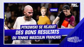 Tennis : "Il faut être patient", Pitkowski se réjouit des résultats des Français