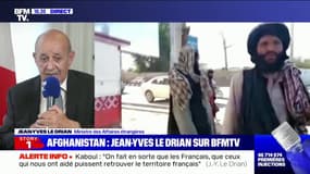 Jean-Yves Le Drian à propos des talibans: "Quand on prend le pouvoir par la force, on n'est pas légitime"