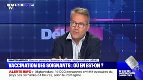 Les personnels non-vaccinés de l'AP-HP seront "suspendus à partir du 15 septembre s'ils n'ont pas satisfait leur obligation", selon Martin Hirsch