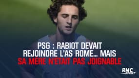 PSG : Rabiot devait rejoindre l'AS Rome... mais sa mère n'était pas joignable