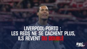Liverpool-Porto : Les Reds ne se cachent plus, ils rêvent du doublé 