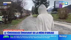 Adolescent disparu à Gap: le témoignage émouvant de la mère d'Amjad