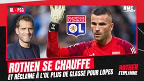 OL - PSG : "Lyon aurait pu avoir plus de classe sur le départ de Lopes", se chauffe Rothen