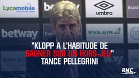 "Klopp a l'habitude de gagner sur un hors-jeu" tance Pellegrini après West Ham - Liverpool