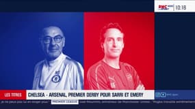 Chelsea-Arsenal : Derby new-look en mode duel Sarri-Emery