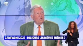 Campagne 2022 : toujours les même thèmes - 06/09