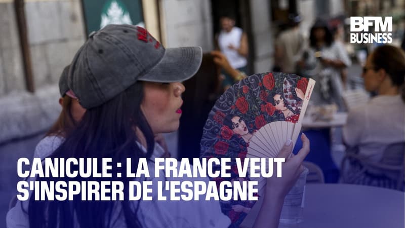 Canicule : la France veut s'inspirer de l'Espagne