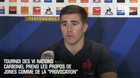 Tournoi des VI Nations - Carbonel prend les propos de Jones comme de la "provocation"