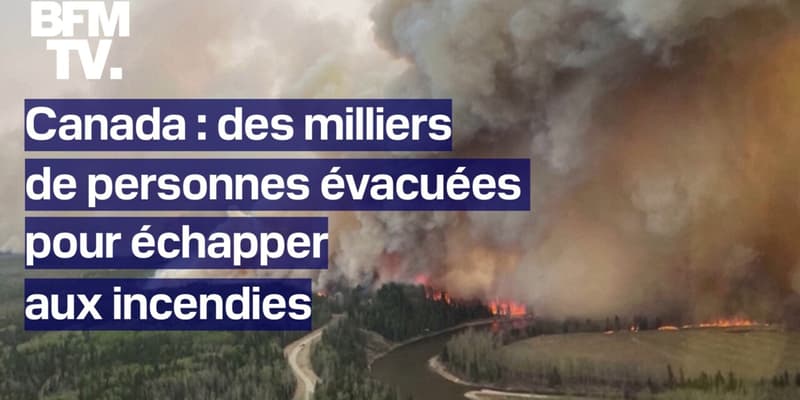 Canada: des milliers de personnes évacuées pour échapper aux incendies 