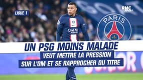 Ligue 1 : Un PSG moins malade veut mettre la pression sur l’OM et se rapprocher du titre