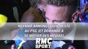 Neymar annonce qu'il reste au PSG (et demande à se méfier des médias)