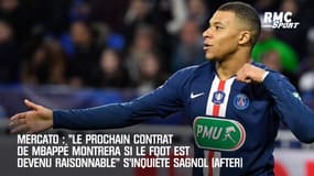 Mercato: "Le prochain contrat de Mbappé dira si le foot est devenu raisonnable" prédit Sagnol 