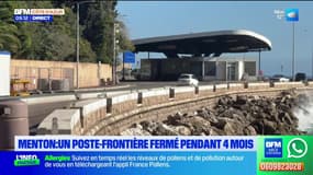 Menton : le poste-frontière fermé pendant 4 mois