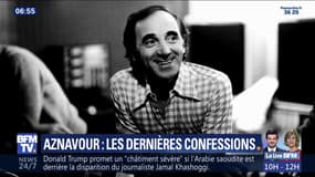 Aznavour: les dernières confessions