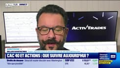 Arbitrage : CAC40 et actions, que suivre aujourd'hui ? - 27/01