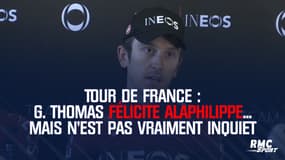 Tour de France : Geraint Thomas félicite Alaphilippe... mais n'est pas vraiment inquiet