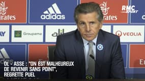 OL-ASSE : "On est malheureux de revenir sans point", regrette Puel