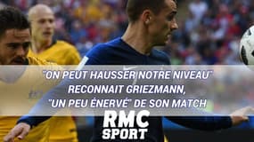 "On peut hausser notre niveau" reconnait Griezmann, "un peu énervé" de son match