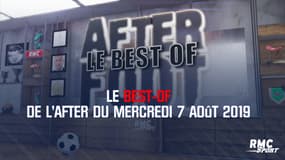 Le best-of de l’After du mercredi 7 août 2019