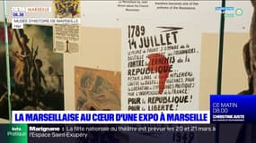 La Marseillaise au cœur d'une exposition à Marseille
