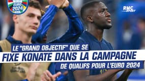 France 1-0 Grèce : le "grand objectif" que se fixe Konaté d'ici la fin des qualifications pour l'Euro 2024 