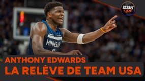 NBA : Anthony Edwards, la relève de Team USA