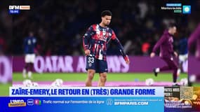 Kop Paris: Zaïre-Emery, le retour en grande forme