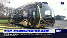 Covid-19: les bus entièrement désinfectés à Calais 