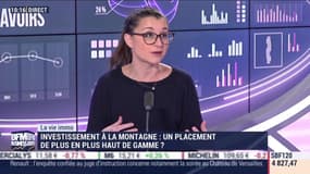 Marie Coeurderoy: Investissement à la montagne, un placement de plus en plus haut de gamme ? - 20/02